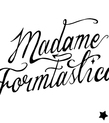 Madame Formtastica