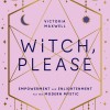 House of Formlab Witch, Please by Victoria Maxwell